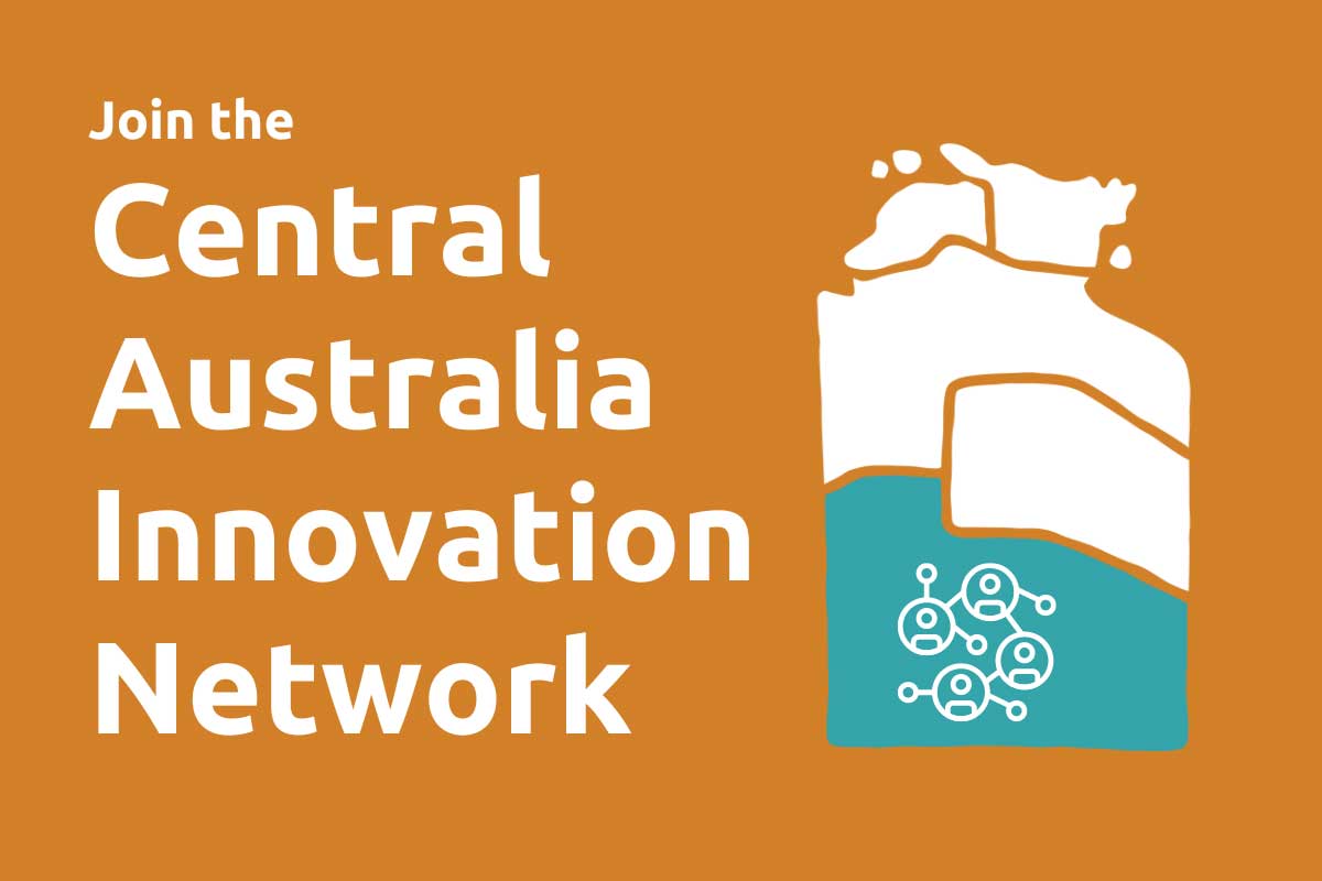 Join the Central Australia Innovation Network