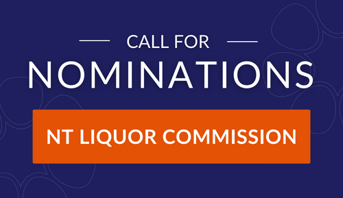 Nominations are sought for NT Liquor Commission