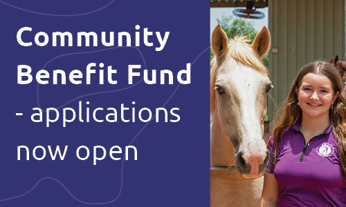 Community Benefit Fund round 2 now open 
