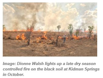 Image: Dionne Walsh lights up a late dry season controlled fire on the black soil at Kidman Springs in October.