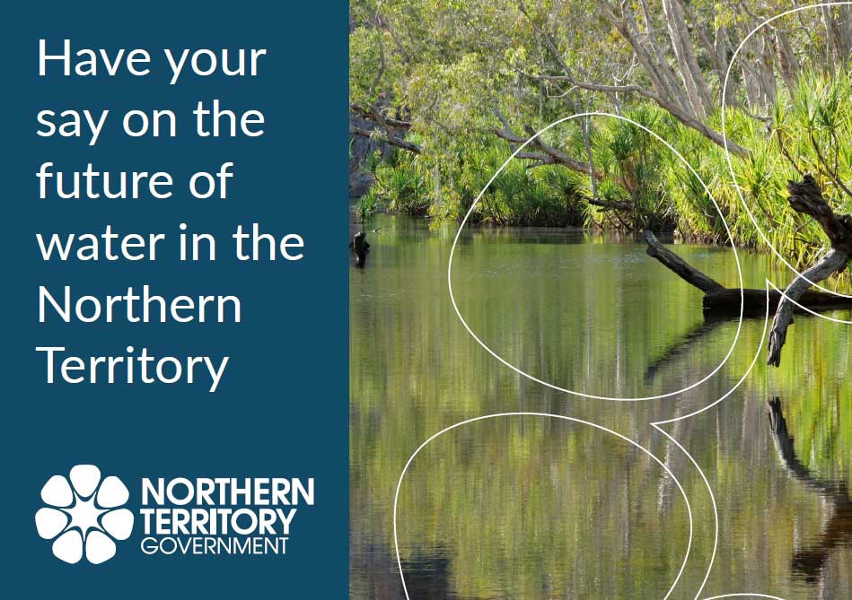 Have your say on the future of water in the Northern Territory