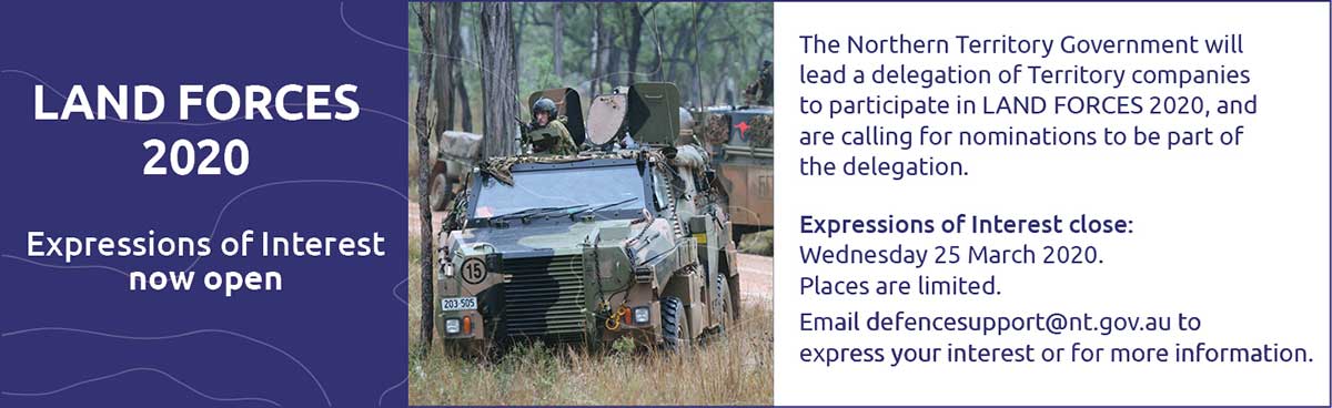 Land Forces 2020, expressions of interest now open, email defencesupport@nt.gov.au by 25 March 2020