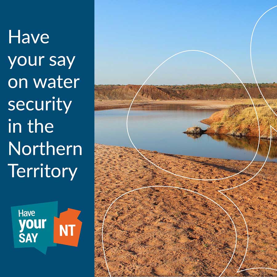 Have your say on water security in the Northern Territory